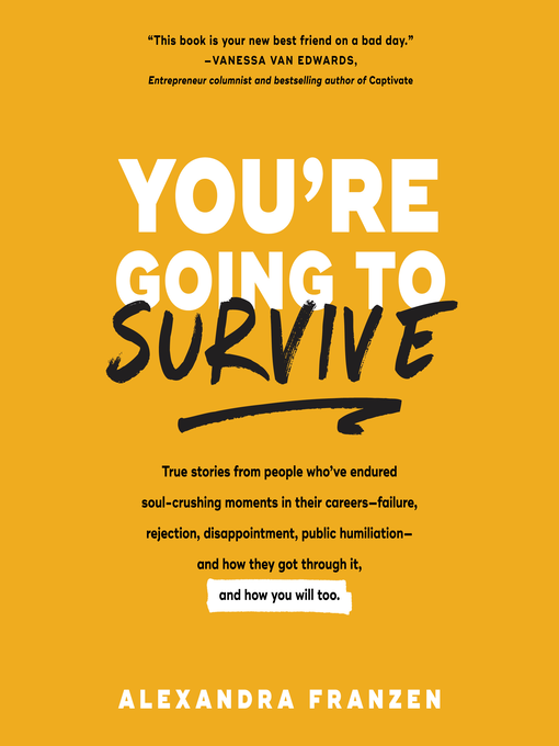 Title details for You're Going to Survive by Alexandra Franzen - Available